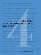Era uma voz - o primeiro livro do bebê - 4 Era uma voz - o primeiro livro do bebê - 4