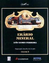Erário Mineral - Vol.02 - Luís Gomes Ferreia - FIOCRUZ