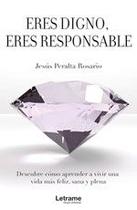 Eres digno, eres responsable - Letrame