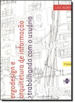 Ergodesign e Arquitetura de Informação - Trabalhando Com o Usuário Ergodesign e Arquitetura de Informação - Trabalhando Com o Usuário