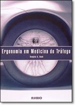 Ergonomia em medicina do trafego - RUBIO
