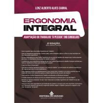 Ergonomia Integral 2ª edição (2024) - Adaptação do trabalho à pessoa” (no singular) - Editora Mizuno