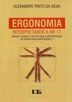 Ergonomia - Interpretando A Nr-17 - Ltr