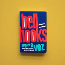 Erguer a Voz - bell hooks