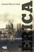 Erica - relatos de conspiracao - NOVOS TALENTOS DA LITERATURA B Erica - relatos de conspiracao - NOVOS TALENTOS DA LITERATURA B