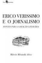 Erico verissimo e o jornalismo Erico verissimo e o jornalismo