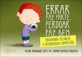 Errar faz parte, perdoar faz bem - SINOPSYS