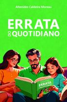 Errata do Quotidiano - Scortecci Errata do Quotidiano - Scortecci