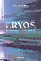 Eryos. El lugar de los secretos - Letrame