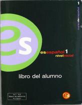 Es espanol nivel 1 - libro del alumno - Espasa Calpe Esp