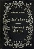 Esaú E Jacó - Memorial De Aires Hardcover Machado De Assis Esaú E Jacó - Memorial De Aires Hardcover Machado De Assis