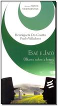 Esau e Jaco - Olhares Sobre a Leitura - E REALIZACOES EDITORA Esau e Jaco - Olhares Sobre a Leitura - E REALIZACOES EDITORA