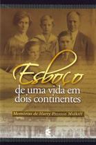 Esboço De Uma Vida Em Dois Continentes - Editora Cultura Cristã