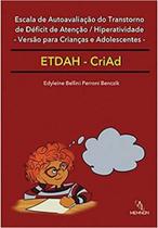 Escala da Autoavaliação do TDHA - Versão Para Crianças e Adolescentes - MEMNON EDICOES CIENTIFICAS LTDA