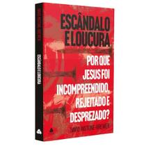 Escândalo E Loucura Escândalo E Loucura