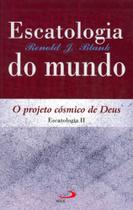 Escatologia do mundo Escatologia do mundo