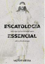 Escatologia Essencial - JESUSCOPY