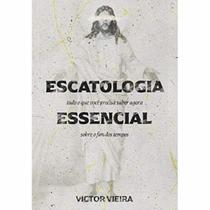 Escatologia Essencial Victor Vieira