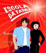 Escola da fama: rivais - CIRANDA CULTURAL