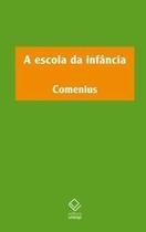 Escola da Infancia, A