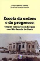 Escola da ordem e do progresso - LIBER LIVRO