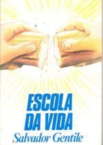 Escola da Vida - Ide Editora