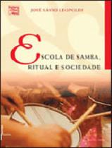 Escola de Samba, Rituais e Sociedade