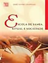 Escola de Samba, Ritual e Sociedade Escola de Samba, Ritual e Sociedade