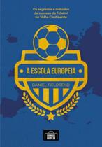 Escola europeia, a Escola europeia, a