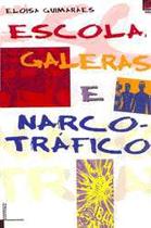 Escola, Galeras e Narcotráfico - Ufrj