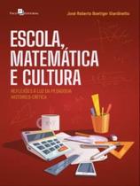 Escola, matemática e cultura