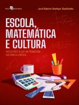 Escola, matemática e cultura