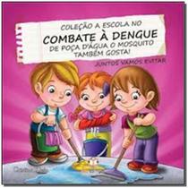 Escola no Combate a Dengue, a - Poca d Agau - BLU EDITORA