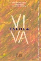 Escola viva - Editora Mercado de Letras