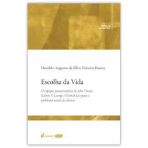 Escolha Da Vida (Haroldo Augusto Da Silva Teixeira Duarte) Escolha Da Vida (Haroldo Augusto Da Silva Teixeira Duarte)