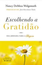 Escolhendo a gratidão - VIDA NOVA Escolhendo a gratidão - VIDA NOVA
