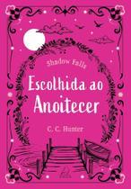 Escolhida Ao Anoitecer Escolhida Ao Anoitecer