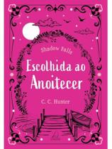 Escolhida ao anoitecer