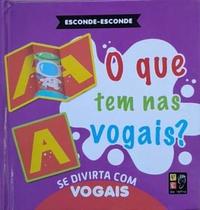 Esconde-Esconde - O que tem nas vogais - Pé da Letra