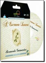 Escrava Isaura, A - Audiolivro Escrava Isaura, A - Audiolivro