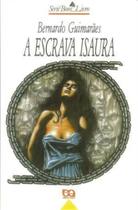 Escrava isaura, a - Editora Atica - Ática Escrava isaura, a - Editora Atica - Ática