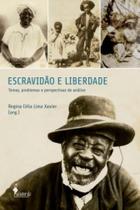 Escravidão e liberdade: temas, problemas e perspectivas de análise - ALAMEDA