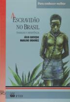 Escravidao No Brasil, A - EDITORA FTD