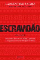 Escravidão - Vol. II Escravidão - Vol. II