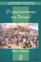 Escravismo no Brasil, O -