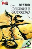 Escravo E Guerreiro - 1 Escravo E Guerreiro - 1