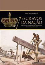 Escravos da nação Escravos da nação