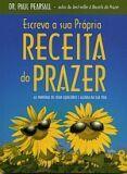 Escreva a sua propria receita do prazer
