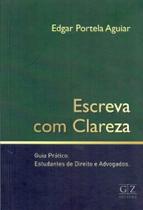 Escreva com clareza - GZ EDITORA
