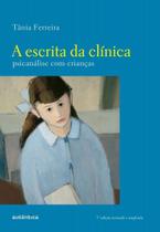 Escrita Da Clinica, A